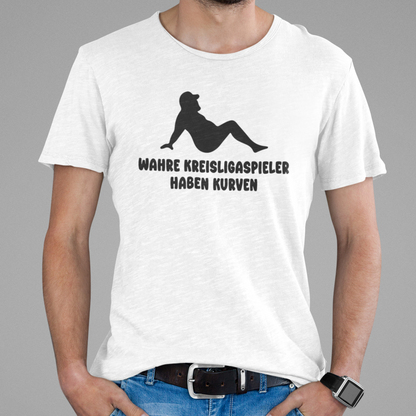 Kreisligaspieler Kurven T-Shirt