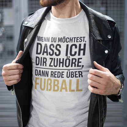 Zuhöre Fußball T-Shirt
